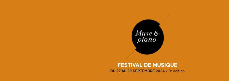 Muse&Piano Du 27 au 29 sept 2024